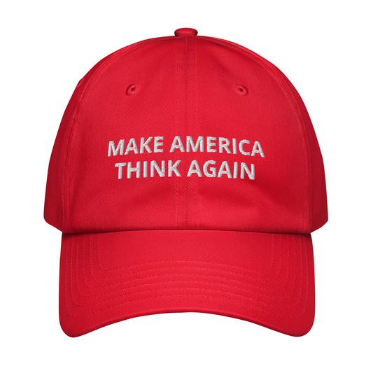Deluxe Make America Think Again hat with a reminder to never be dumb